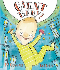 Giant Baby! by Liz Rosenberg, Eva Byrne, 9781958325247