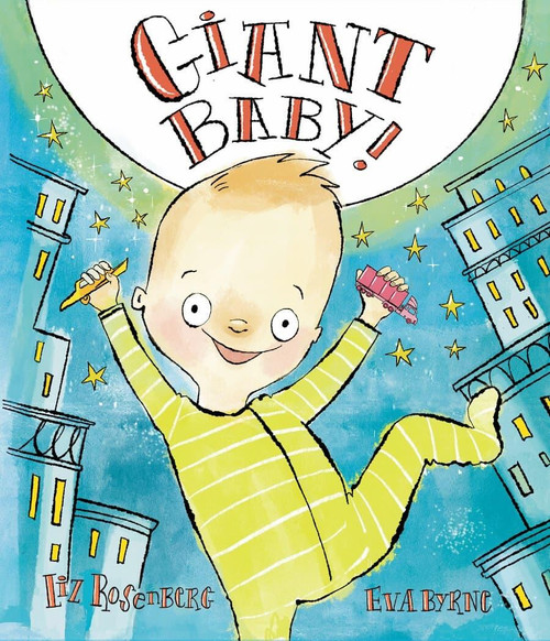 Giant Baby! by Liz Rosenberg, Eva Byrne, 9781958325247