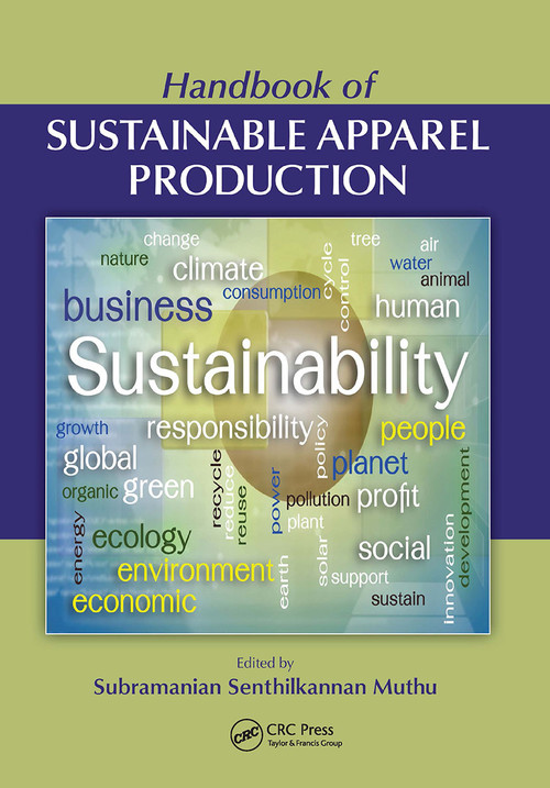 Handbook of Sustainable Apparel Production by Subramanian Senthilkannan Muthu, 9781032918716