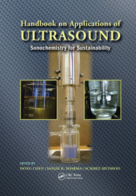 Handbook on Applications of Ultrasound (Sonochemistry for Sustainability) by Dong Chen, Sanjay K. Sharma, Ackmez Mudhoo, 9781032917689