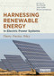 Harnessing Renewable Energy in Electric Power Systems (Theory, Practice, Policy) by Boaz Moselle, Jorge Padilla, Richard Schmalensee, 9781032920993