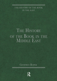 The History of the Book in the Middle East by Geoffrey Roper, 9781032918280