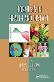 Hormesis in Health and Disease by Suresh I. S. Rattan, Éric Le Bourg, 9781032920832