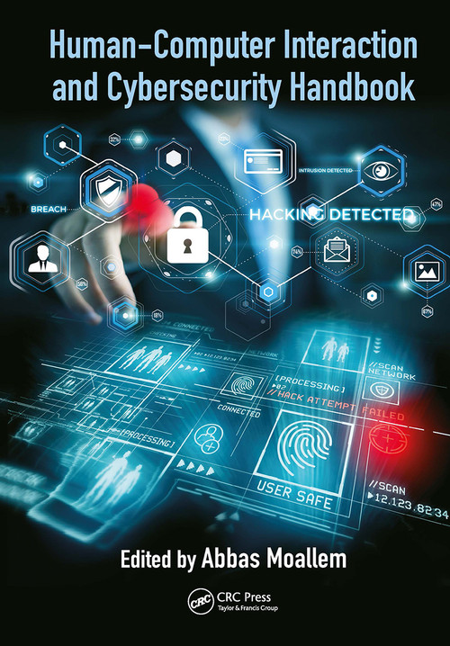 Human-Computer Interaction and Cybersecurity Handbook by Abbas Moallem, 9781032919683