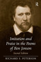 Imitation and Praise in the Poems of Ben Jonson by Richard S. Peterson, 9781032925950