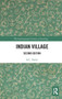 Indian Village - 9781032925134 by S.C. Dube, 9781032925134