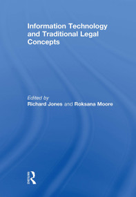 Information Technology and Traditional Legal Concepts - 9781032928913 by Richard Jones, Roksana Moore, 9781032928913
