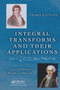 Integral Transforms and Their Applications by Lokenath Debnath, Dambaru Bhatta, 9781032917481