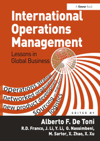 International Operations Management (Lessons in Global Business) by Alberto F. De Toni, 9781032923567