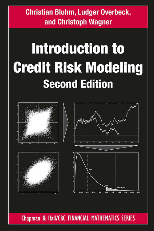 Introduction to Credit Risk Modeling by Christian Bluhm, Ludger Overbeck, Christoph Wagner, 9781032920795