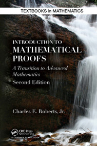 Introduction to Mathematical Proofs by Charles E. Roberts Jr., 9781032920238