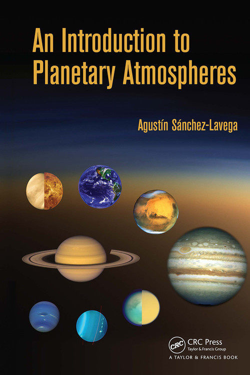 An Introduction to Planetary Atmospheres by Agustin Sanchez-Lavega, 9781032918082