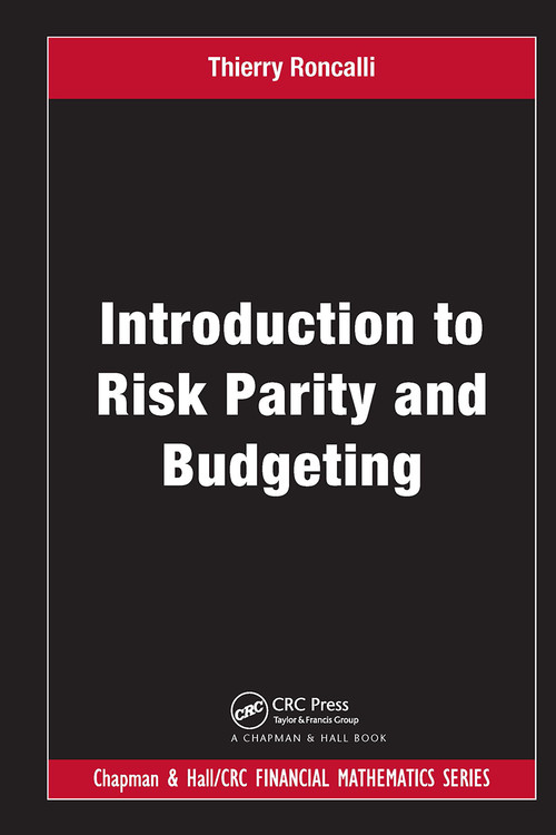 Introduction to Risk Parity and Budgeting by Thierry Roncalli, 9781032919874