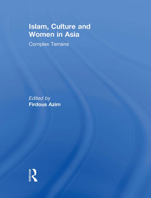 Islam, Culture and Women in Asia (Complex Terrains) - 9781032930978 by Firdous Azim, 9781032930978