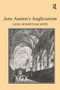 Jane Austen's Anglicanism by Laura Mooneyham White, 9781032926544