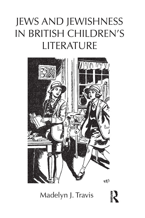 Jews and Jewishness in British Children's Literature by Madelyn Travis, 9781032927954