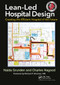 Lean-Led Hospital Design (Creating the Efficient Hospital of the Future) - 9781032921662 by Naida Grunden, Charles Hagood, 9781032921662