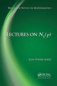 Lectures on N_X(p) by Jean-Pierre Serre, 9781032929088