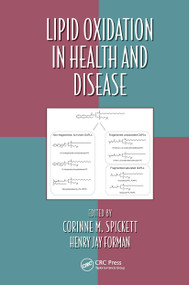 Lipid Oxidation in Health and Disease by Corinne M. Spickett, Henry Jay Forman, 9781032919867