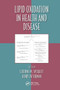 Lipid Oxidation in Health and Disease by Corinne M. Spickett, Henry Jay Forman, 9781032919867