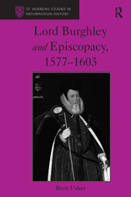 Lord Burghley and Episcopacy, 1577-1603 - 9781032923239 by Brett Usher, 9781032923239