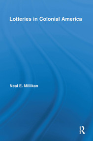 Lotteries in Colonial America - 9781032930381 by Neal Millikan, 9781032930381