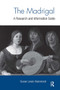 The Madrigal (A Research and Information Guide) by Susan Lewis Hammond, 9781032921228
