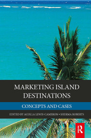 Marketing Island Destinations by Acolla Lewis-Cameron, Sherma Roberts, 9781032928463