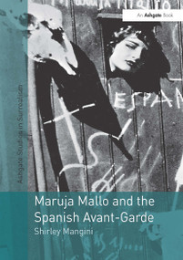 Maruja Mallo and the Spanish Avant-Garde by Shirley Mangini, 9781032924243