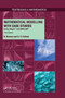 Mathematical Modelling with Case Studies (Using Maple and MATLAB, Third Edition) by B. Barnes, G..R. Fulford, 9781032920719