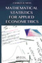 Mathematical Statistics for Applied Econometrics by Charles B Moss, 9781032921020