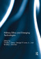 Military Ethics and Emerging Technologies - 9781032922041 by Timothy J. Demy, George R. Lucas Jr., Bradley J. Strawser, 9781032922041