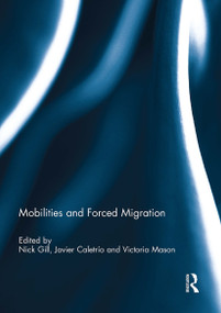 Mobilities and Forced Migration - 9781032929521 by Nick Gill, Javier Caletrío, Victoria Mason, 9781032929521
