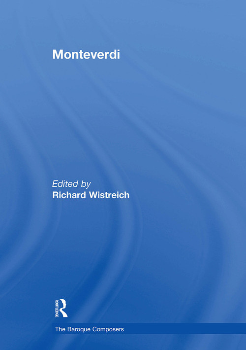 Monteverdi by Richard Wistreich, 9781032918600