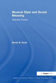 Musical Style and Social Meaning (Selected Essays) by Derek B. Scott, 9781032920917
