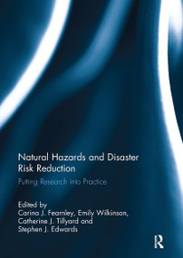 Natural Hazards and Disaster Risk Reduction (Putting Research into Practice) by Carina Fearnley, Emily Wilkinson, Catherine J. Tillyard, Stephen J. Edwards, 9781032930992
