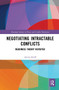 Negotiating Intractable Conflicts (Readiness Theory Revisited) - 9781032930053 by Amira Schiff, 9781032930053
