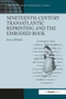 Nineteenth-Century Transatlantic Reprinting and the Embodied Book by Jessica DeSpain, 9781032926773