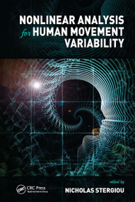Nonlinear Analysis for Human Movement Variability by Nicholas Stergiou, 9781032920634