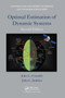 Optimal Estimation of Dynamic Systems by John L. Crassidis, John L. Junkins, 9781032917610