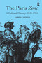 The Paris Zone (A Cultural History, 1840-1944) by James Cannon, 9781032922577