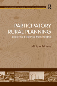 Participatory Rural Planning (Exploring Evidence from Ireland) - 9781032928722 by Michael Murray, 9781032928722