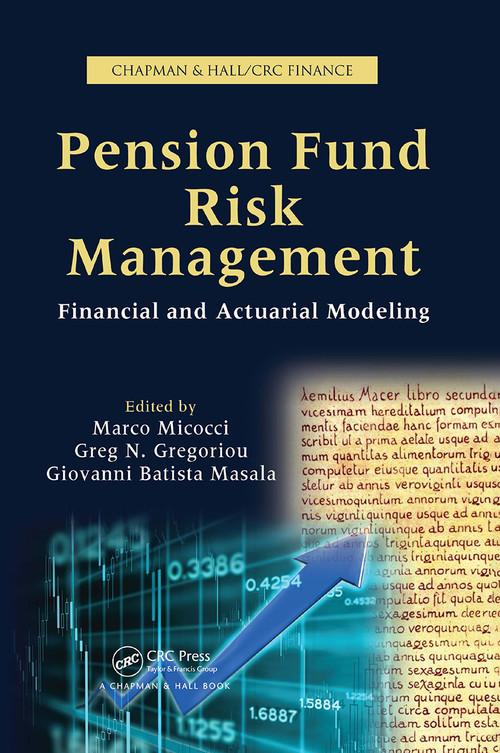 Pension Fund Risk Management (Financial and Actuarial Modeling) by Marco Micocci, Greg N. Gregoriou, Giovanni Batista Masala, 9781032917573