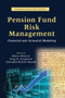 Pension Fund Risk Management (Financial and Actuarial Modeling) by Marco Micocci, Greg N. Gregoriou, Giovanni Batista Masala, 9781032917573