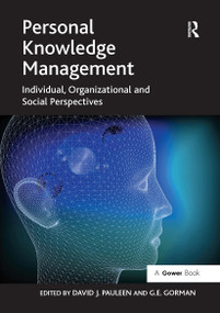Personal Knowledge Management (Individual, Organizational and Social Perspectives) by David J. Pauleen, G.E. Gorman, 9781032923338