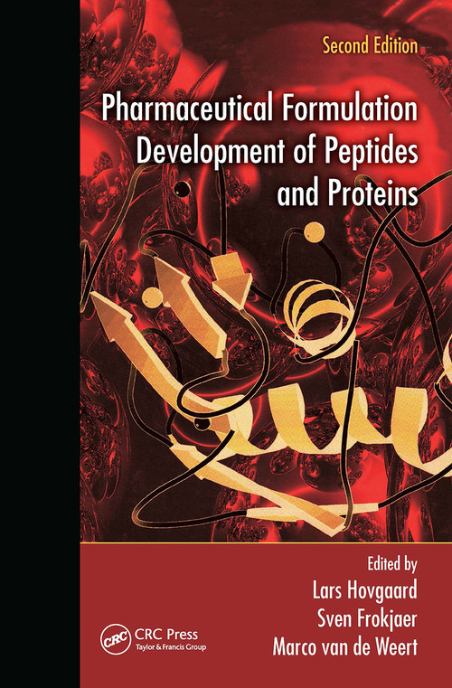 Pharmaceutical Formulation Development of Peptides and Proteins by Lars Hovgaard, Sven Frokjaer, Marco van de Weert, 9781032920658