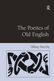 The Poetics of Old English - 9781032930046 by Tiffany Beechy, 9781032930046