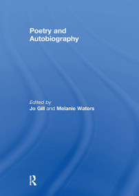 Poetry and Autobiography by Jo Gill, Melanie Waters, 9781032929576