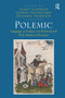 Polemic (Language as Violence in Medieval and Early Modern Discourse) by Almut Suerbaum, George Southcombe, 9781032922935