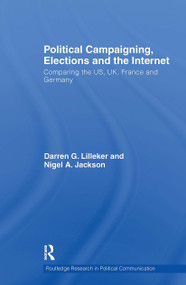 Political Campaigning, Elections and the Internet (Comparing the US, UK, France and Germany) - 9781032927114 by Darren Lilleker, Nigel Jackson, 9781032927114